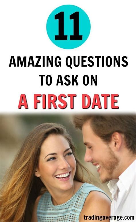 Here Are 11 Questions To Ask On A Date Are You Nervous About Going On