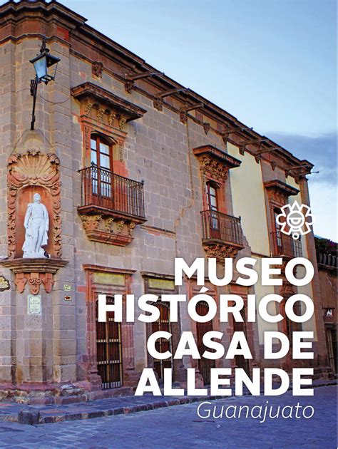 Museo Histórico Casa De Allende Mediateca Inah