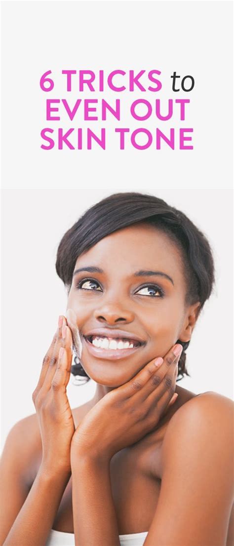 6 Tools For Evening Out Your Skin Tone Even Out Skin Tone Skin Care
