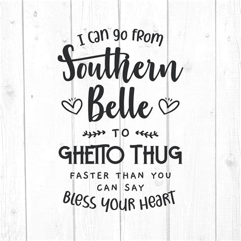 home quotes and sayings sassy quotes svg quotes quote decor southern belle thug funny