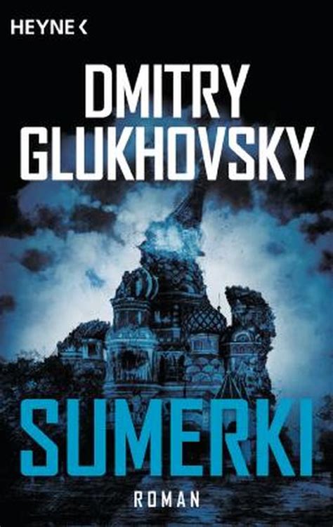Sumerki Roman Von Dmitry Glukhovsky Bei Lovelybooks Fantasy