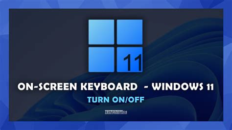 Windows 11 How To Enable Or Disable The Onscreen Keyboard Quick