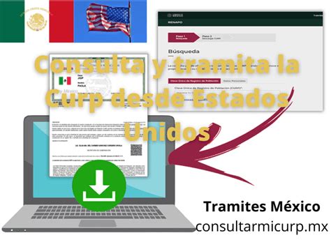 Puede consultar su curp en cualquiera de los siguientes casos Consulta Y Tramita La Curp Desde Estados Unidos ...