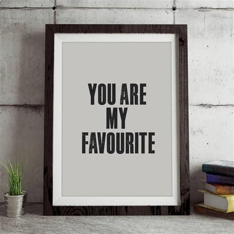 You Are My Favourite Themotivatedtype