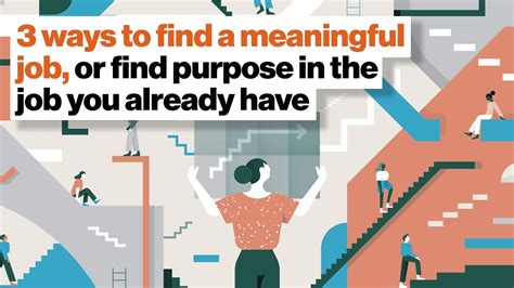 How To Find A Meaningful Job Or Find Purpose In The Job You Already