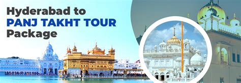 Book Hyderabad To Panj Takht Tour Packages Sikh Tours