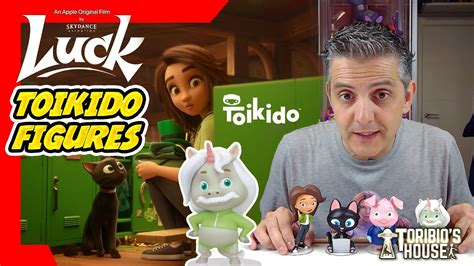 Luck Movie Thinkway Toys And Toikido Figures Skydance Animation
