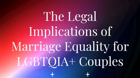 the legal implications of marriage equality for lgbtqia couples goldman advocacy law llc
