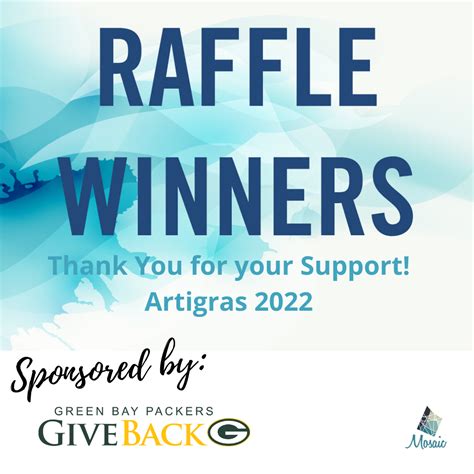 Artigras 2022 Raffle Winners Mosaic Arts Inc