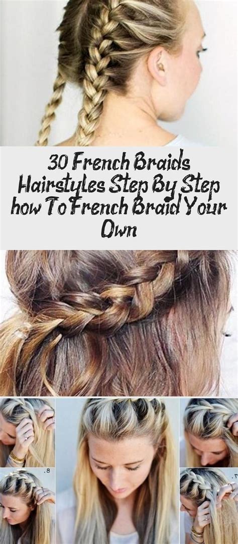 10 French Braid Step By Step Video FASHIONBLOG