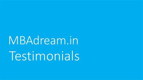 testimonials best mba admission consultants in mumbai hydrabad india by mbadream via