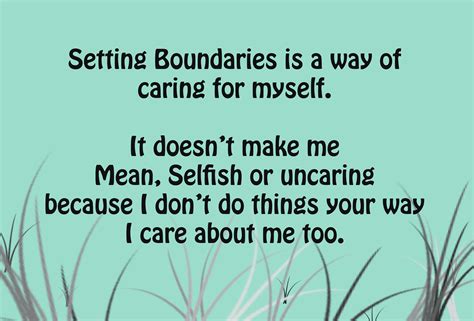 Setting Boundaries Is A Way Of Caring For Myself It Doesnt Make Me