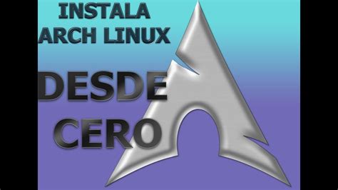 Como Instalar Y Descargar Arch Linux En Virtualbox 2020 Youtube