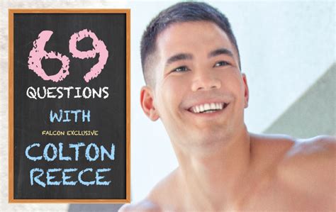 Exclusive 69 Questions With Colton Reece