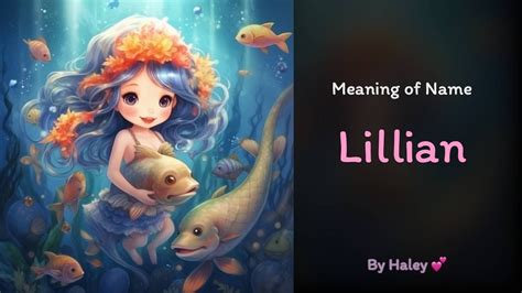 Meaning Of Girl Name Lillian Name History Origin And Popularity