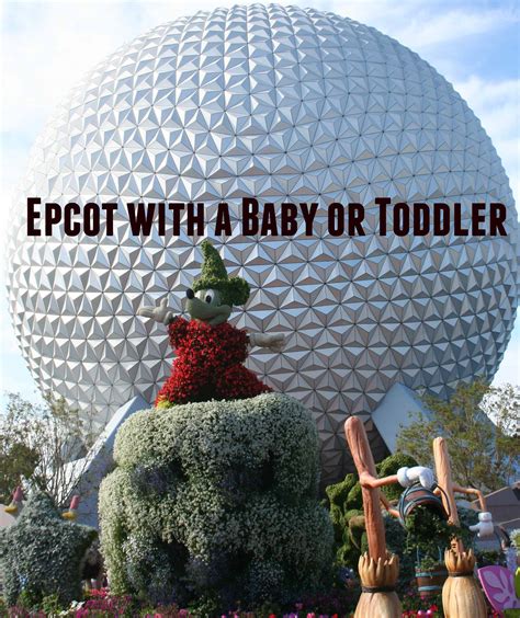 Walt Disney World Guide Epcot With Babies And Toddlers