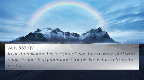 Acts 833 Kjv 4k Wallpaper In His Humiliation His Judgment Was Taken