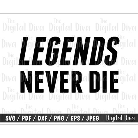 Legends Never Die Cut File Pro World