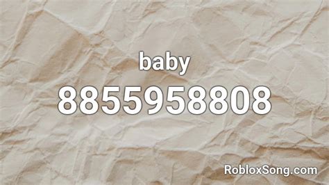 Baby Roblox Id Roblox Music Codes