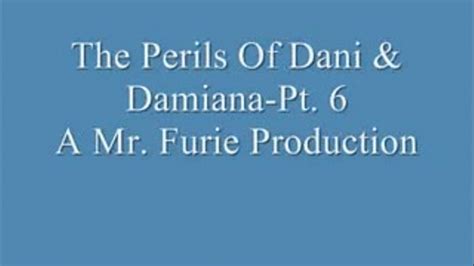 The Perils Of Dani Damianapt 6 Mp4 Furies Fetish World Clips4sale