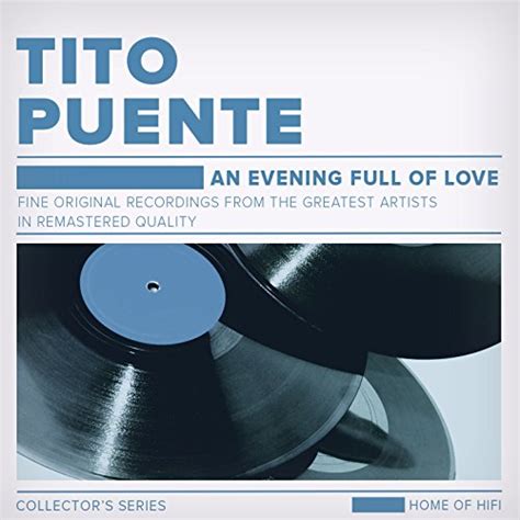 an evening full of love von tito puente bei amazon music amazon de