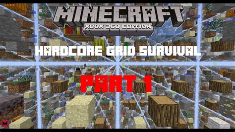 Minecraft Xbox Hardcore Grid Survival 1 Youtube