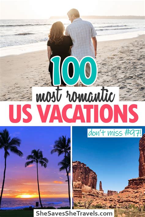 100 insanely romantic getaways in the us romantic travel romantic couple getaways romantic