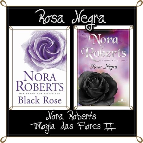 Doida Y RomÂntica Res Rosa Negra Nora Roberts