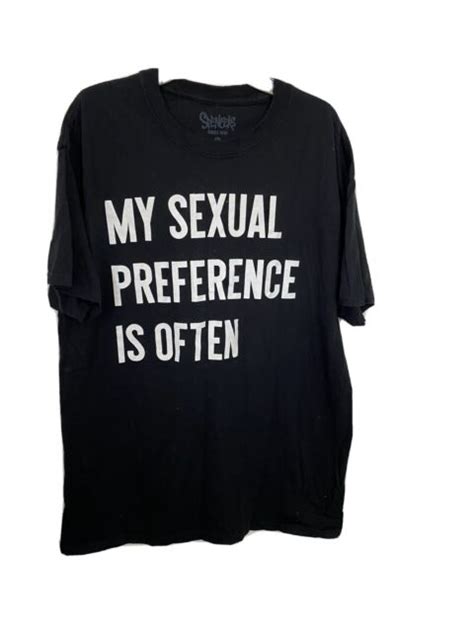 Spencers L T Shirt My Sexual Preference Is Often Black Nwot Ebay