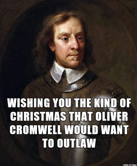 Cromwell Joke Meme Christian Forums