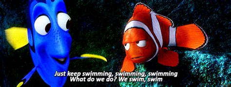 Just Keep Swimming  Pixar Movies Quotes Nemo Quotes Finding Nemo