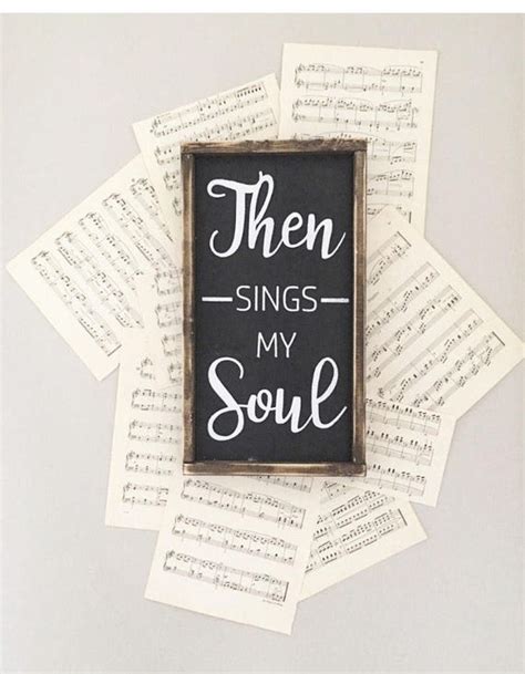 Then Sings My Soul Sign Wood Sign Then Sings My Soul Etsy