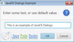 JavaFX Dialog Example Java Code Geeks