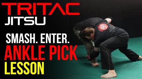 Tritac Jitsu Wrestling Takedowns Smash Enter Ankle Pick Martial