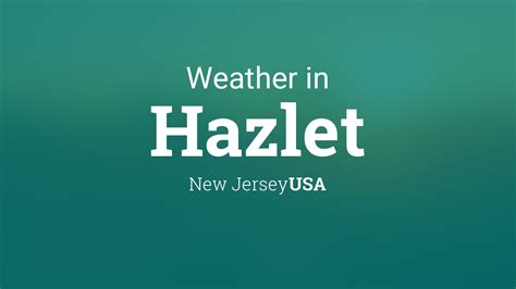 Weather For Hazlet New Jersey Usa