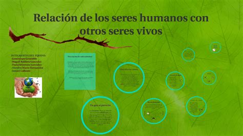 Relación De Los Seres Humanos Con Otros Seres Vivos By Guadalupe