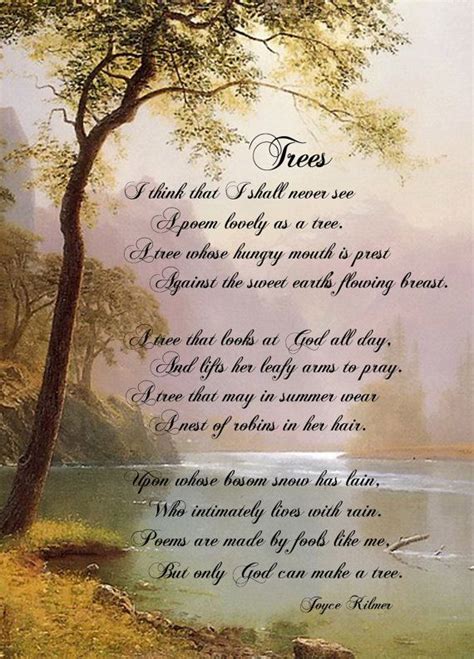 I Think That I Shall Never See A Poem Lovely As A Tree A Tree Whose