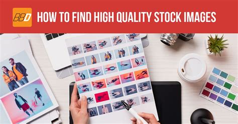 How To Find High Quality Stock Images