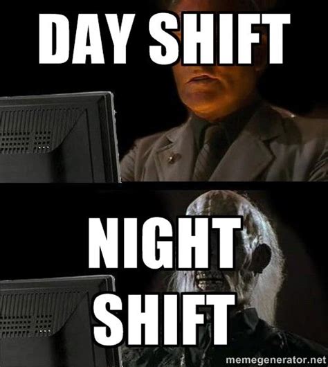 Night Shift Memes Fictional Characters