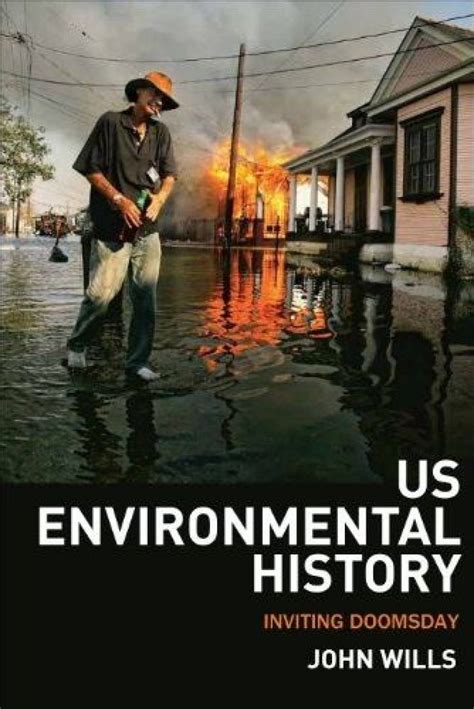 Us Environmental History Inviting Doomsday Nhbs Academic