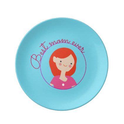 Best Mom Ever Dinner Plate Create Your Own Personalize Plate Drawing Create Yourself Create