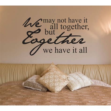 We May Not Have It All Together We Have It All Quote Wall Decal Vinyl Sticker Ozdeco Ts Polonaiz