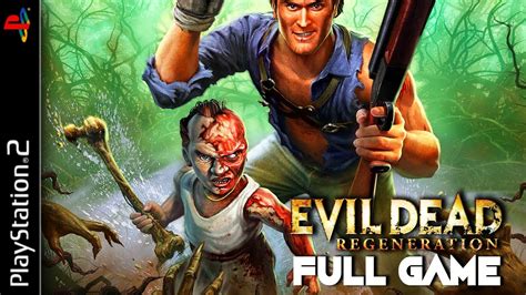 Evil Dead Regeneration Ps2 Full Gameplay Walkthrough Full Game Ps2