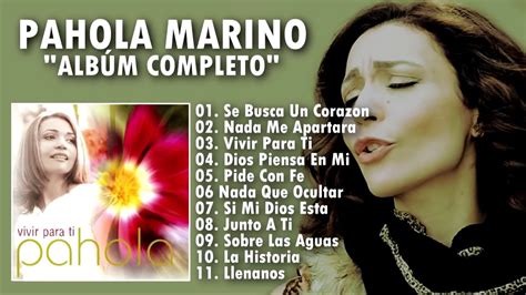 Pahola Marino Se Busca Un Corazón Y Mas L Vivir Para Ti Álbum
