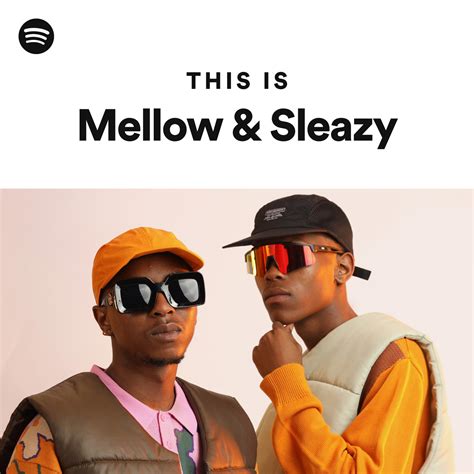 This Is Mellow And Sleazy Playlist By Spotify Spotify