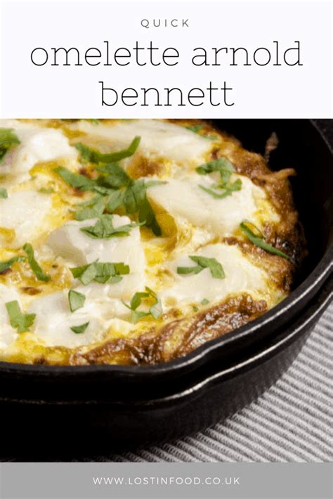 Simple Omelette Arnold Bennett Lost In Food