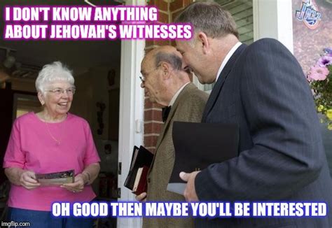 Uncover 27 Most Funny Jehovah Witness Memes Youve Never Seen Before