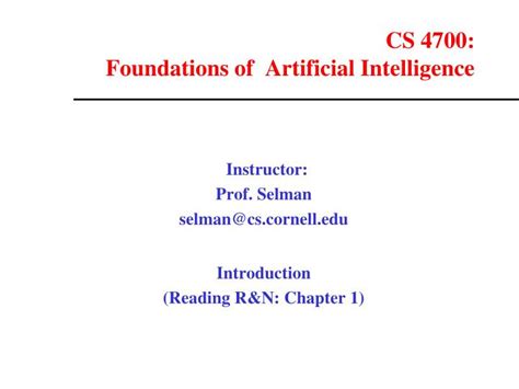 A guide to intelligent systems/michael negnevitsky and cannot solve them. PPT - CS 4700: Foundations of Artificial Intelligence ...
