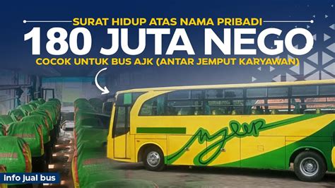 Murah Asli Juta Nego Cocok Buat Bus Ajk Antar Jemput Karyawan