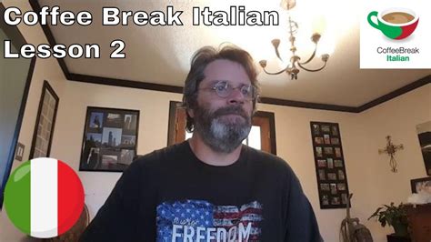 Coffee Break Italian Season 1 Lesson 2 - Coffee Break Italian Lesson 2 - YouTube